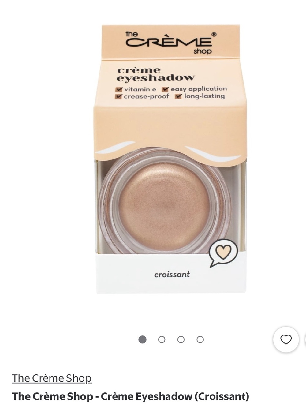 The Crème Shop • new in box • Eyeshadow - Croissant (Champagne Beige)